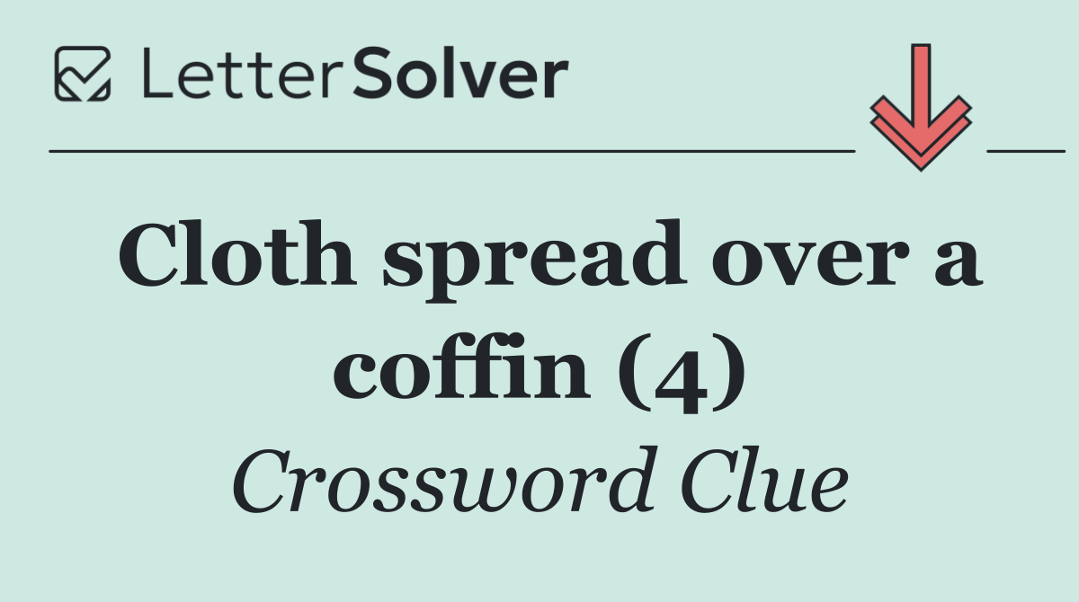 Cloth spread over a coffin (4)