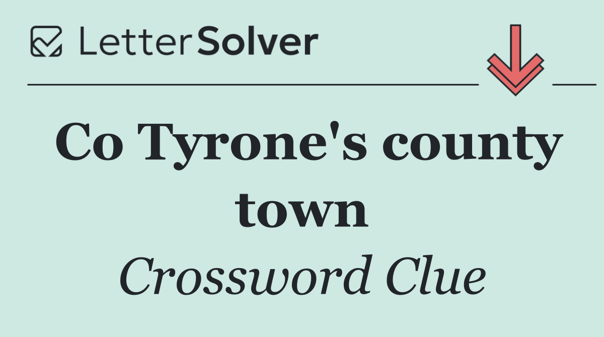 Co Tyrone's county town