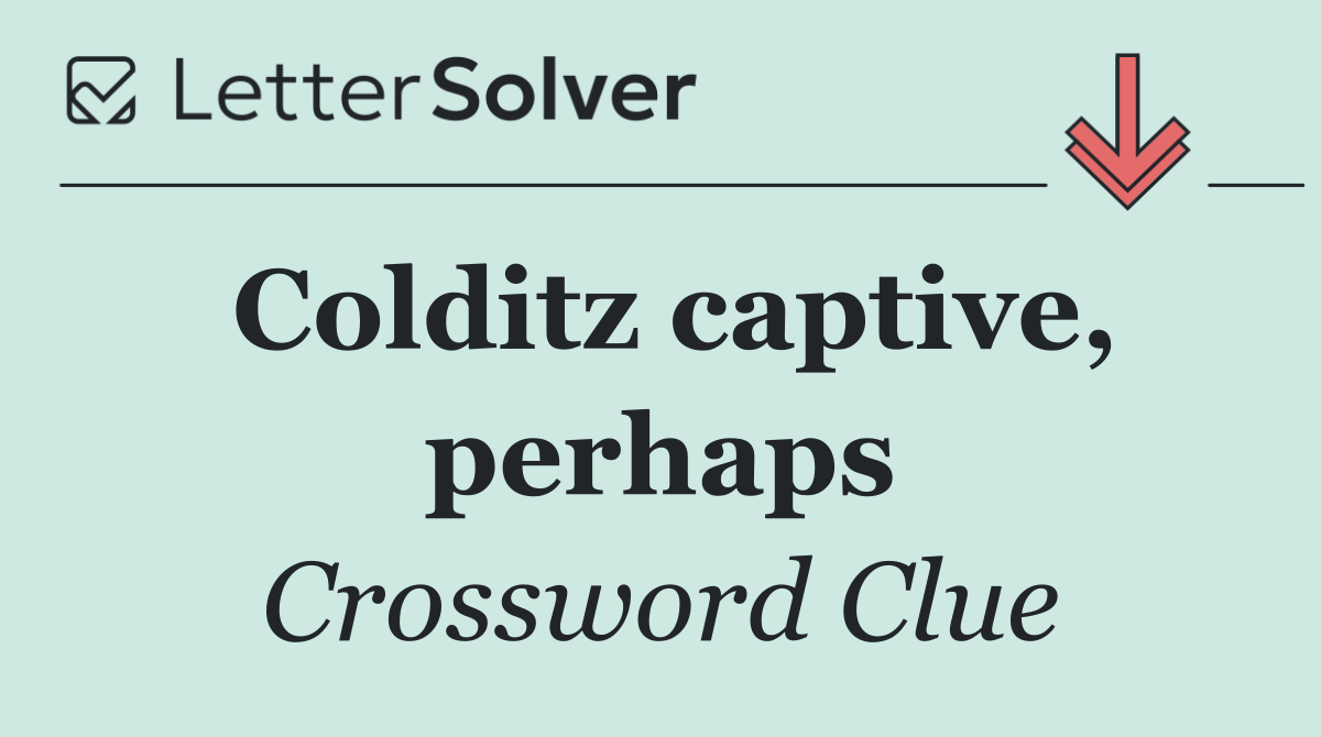 Colditz captive, perhaps
