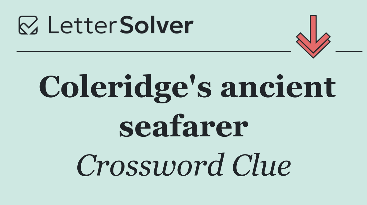 Coleridge's ancient seafarer