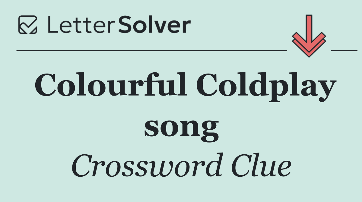 Colourful Coldplay song