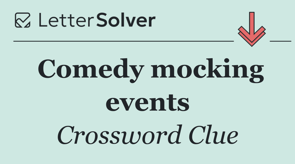 Comedy mocking events