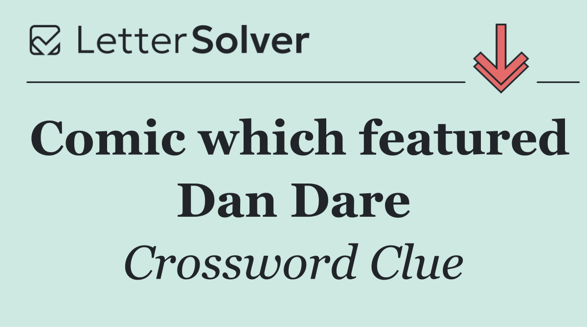Comic which featured Dan Dare
