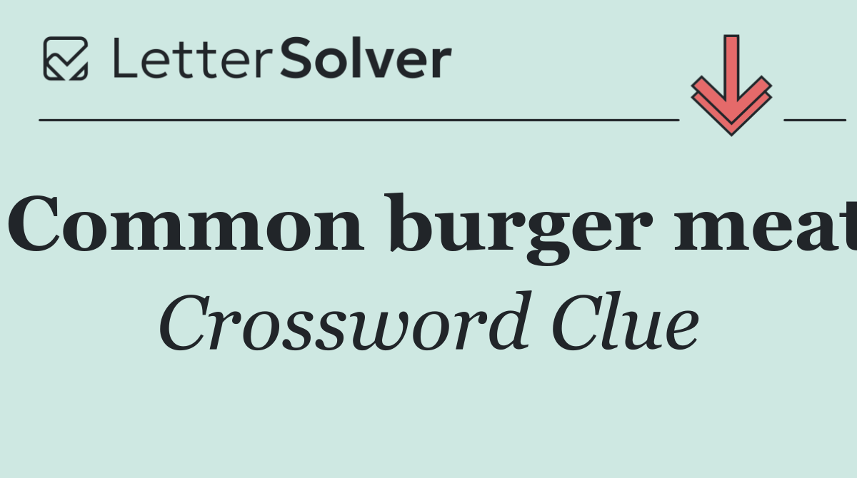 Common burger meat
