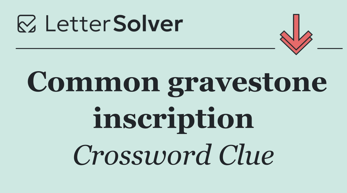 Common gravestone inscription