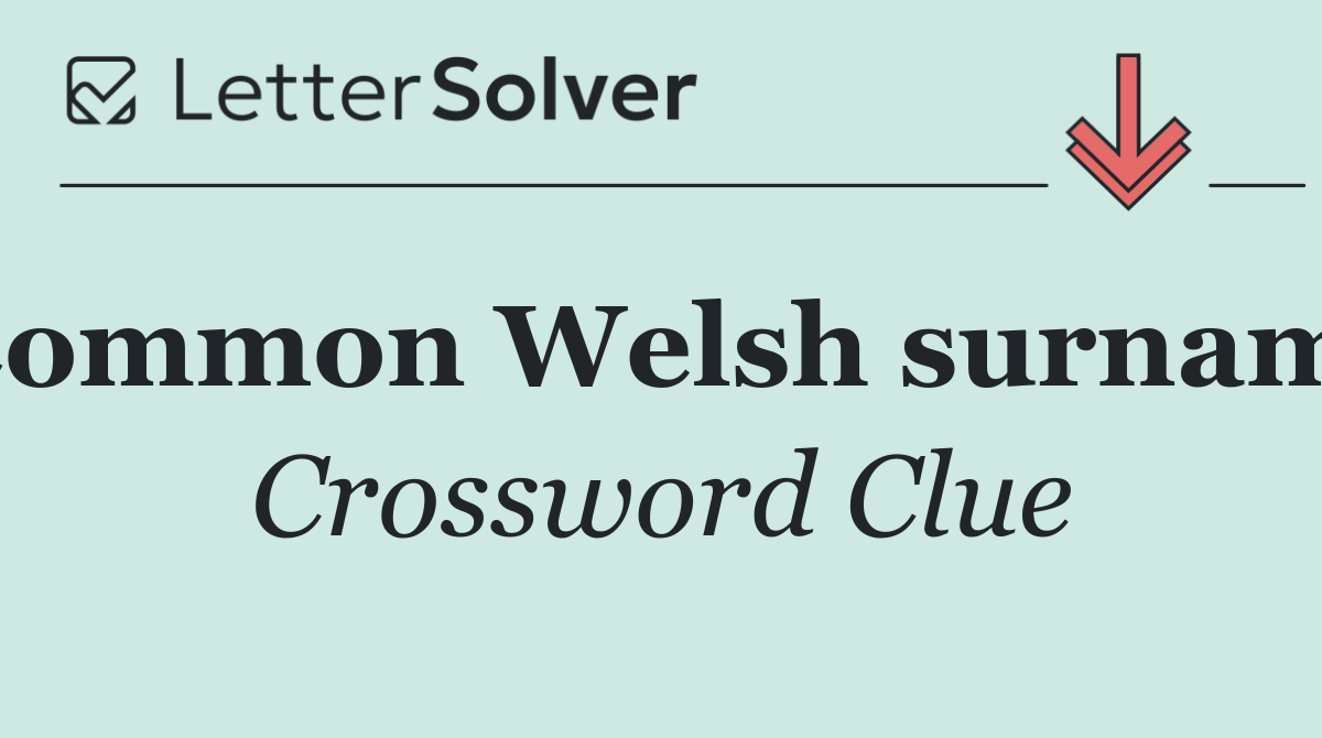 Common Welsh surname