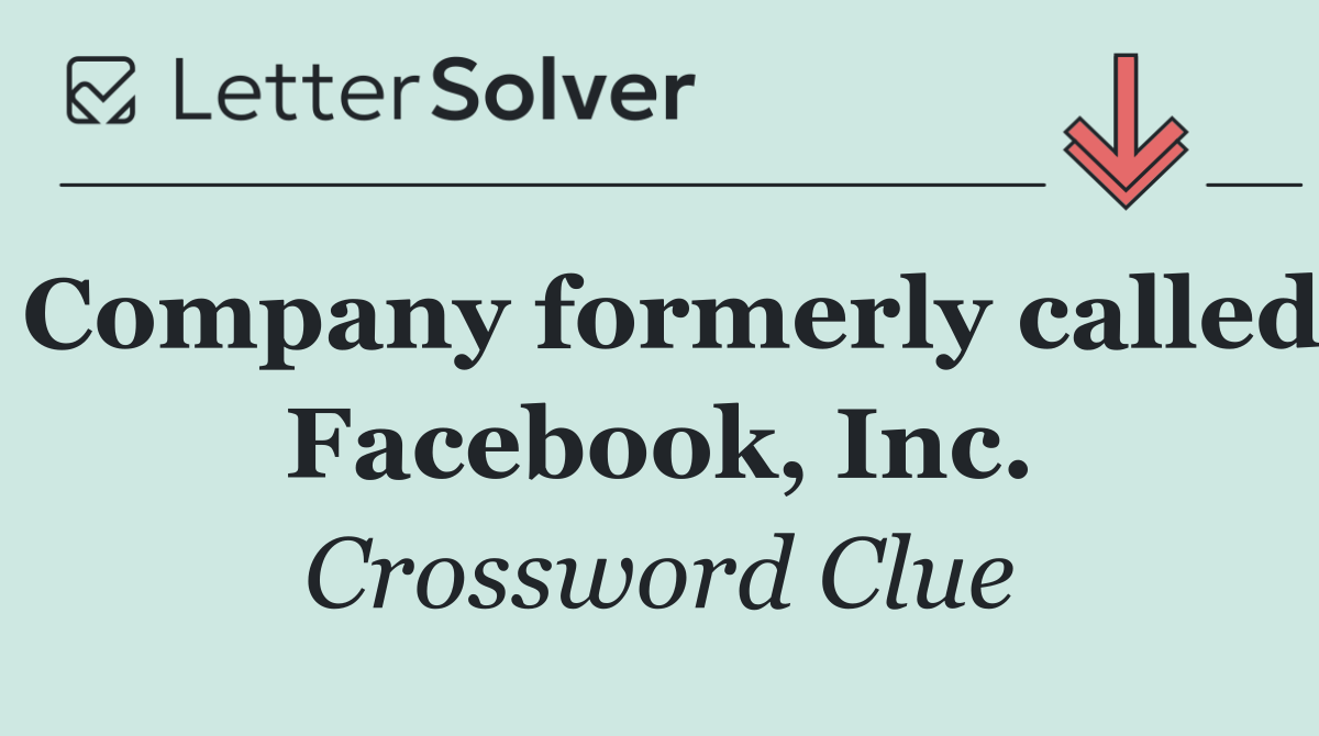 Company formerly called Facebook, Inc.