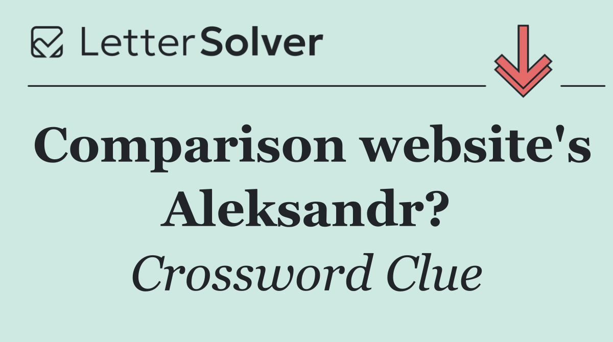 Comparison website's Aleksandr?