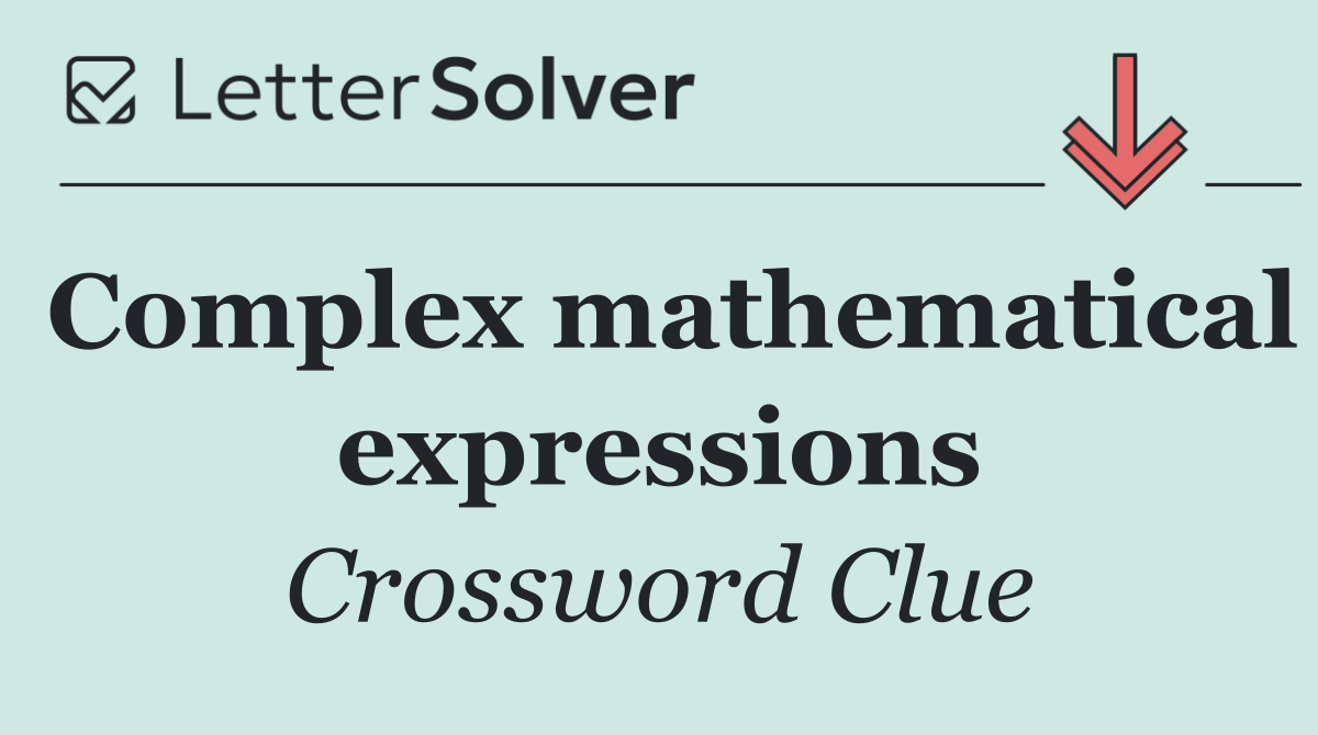 Complex mathematical expressions
