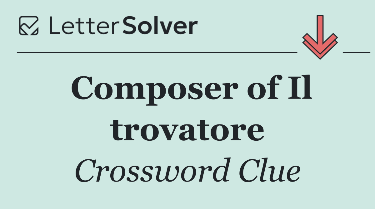 Composer of Il trovatore