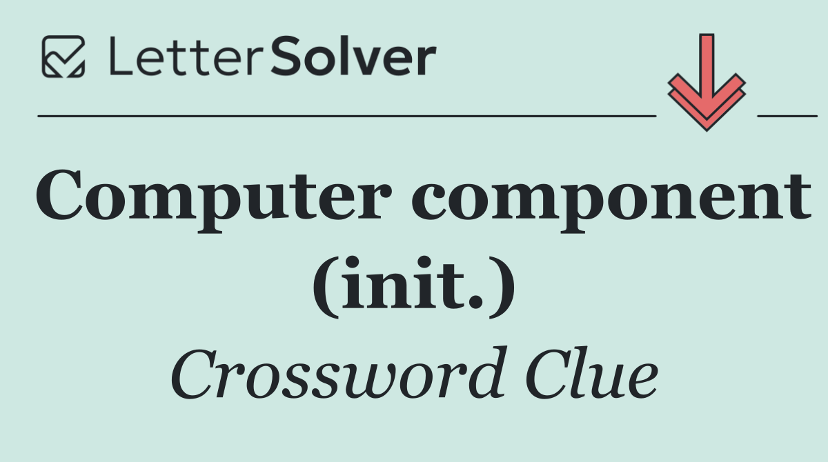 Computer component (init.)