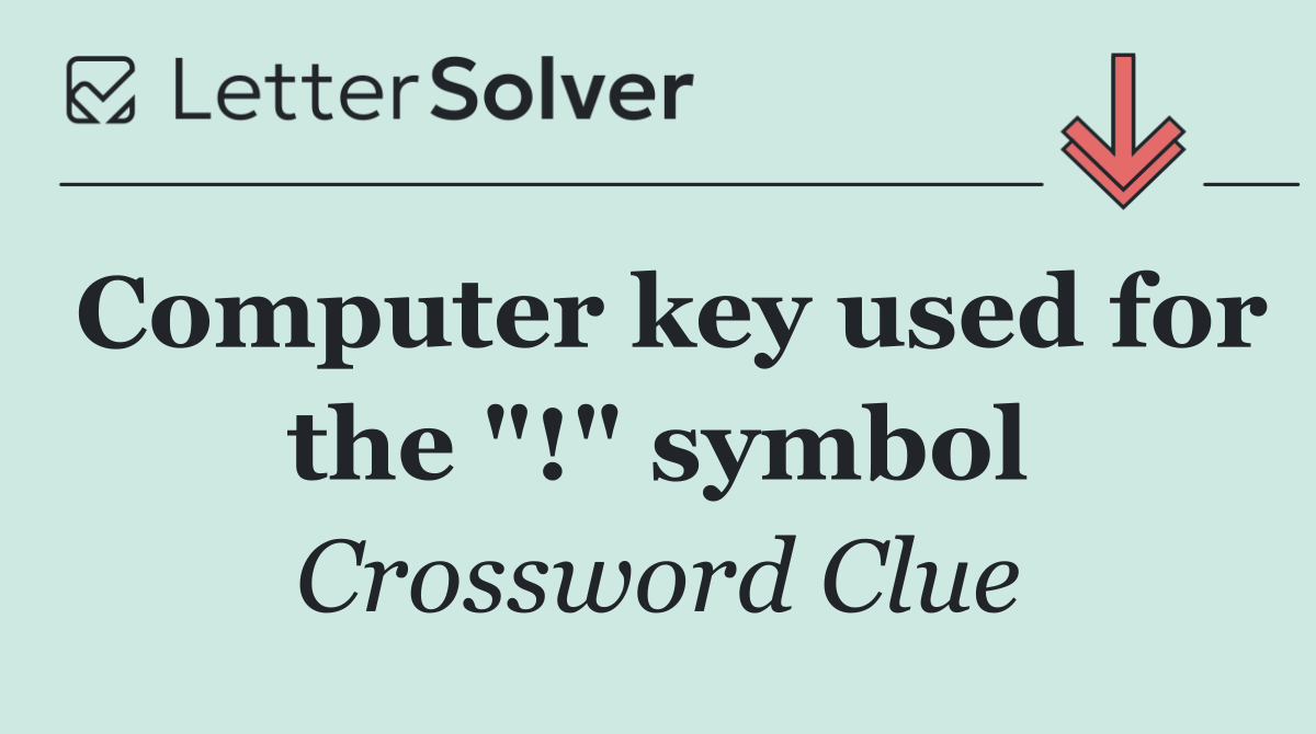 Computer key used for the "!" symbol