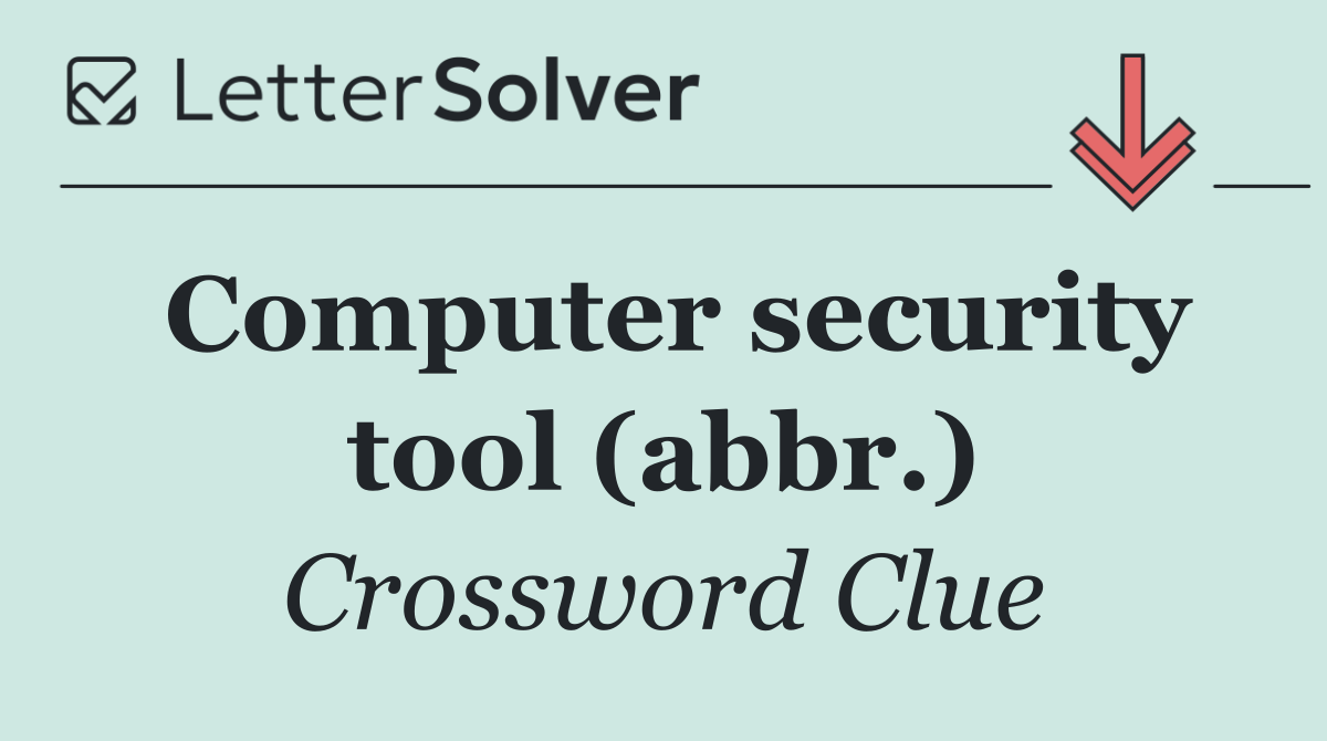 Computer security tool (abbr.)