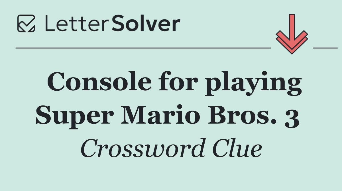 Console for playing Super Mario Bros. 3 