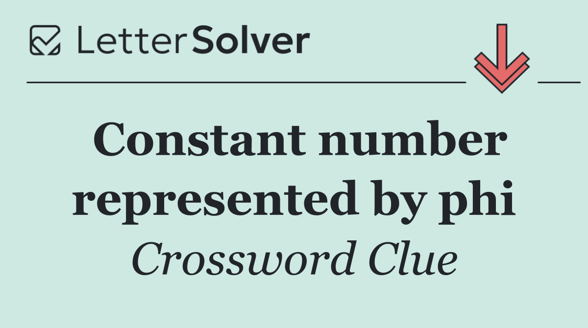 Constant number represented by phi