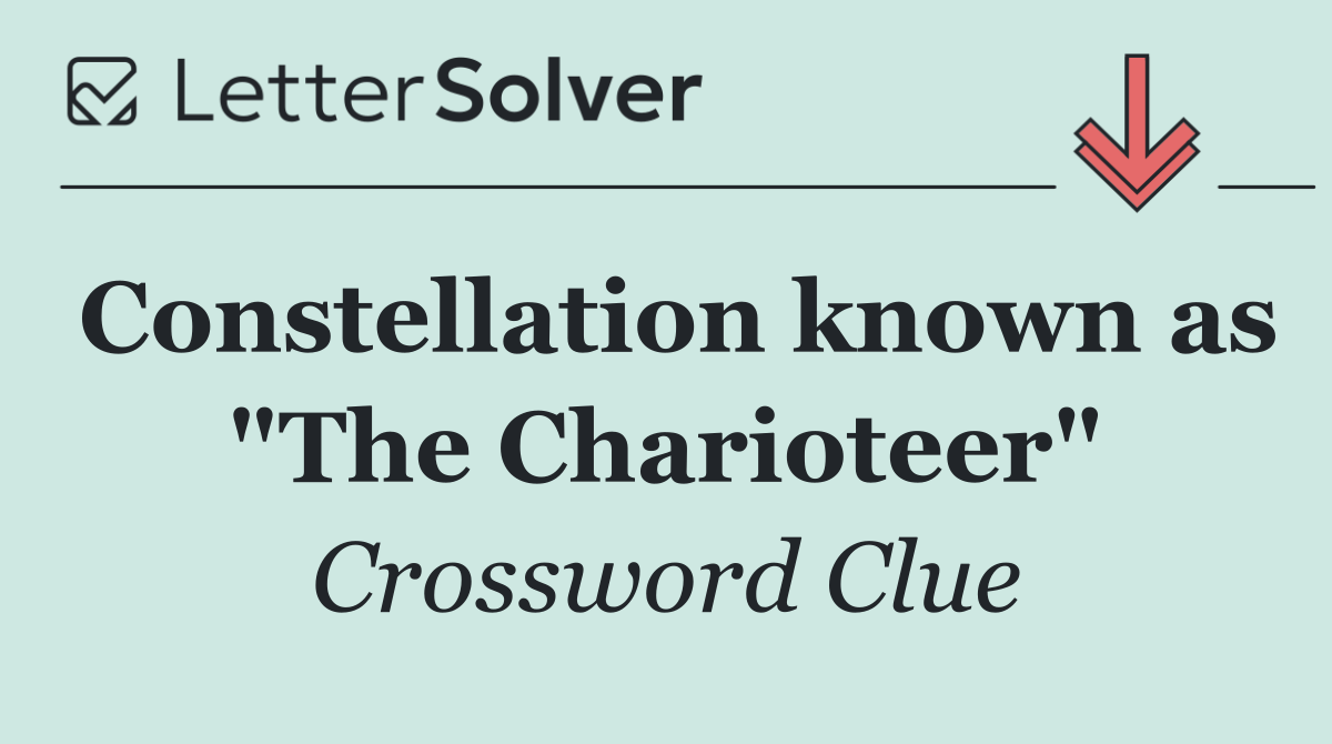 Constellation known as "The Charioteer"