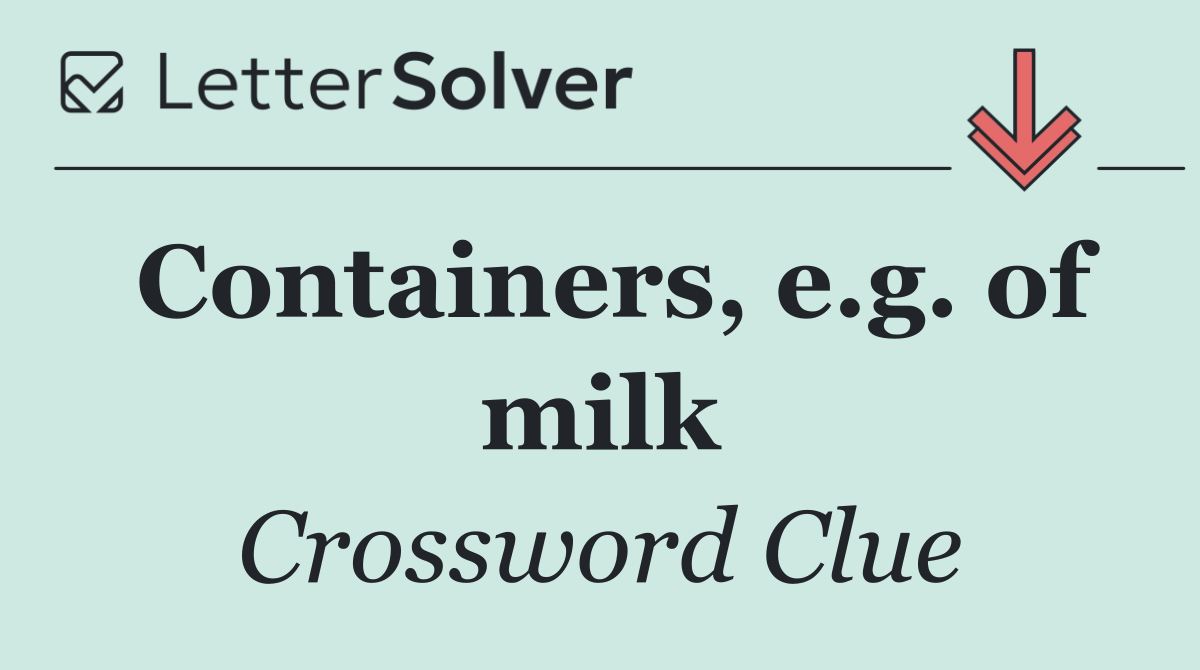 Containers, e.g. of milk