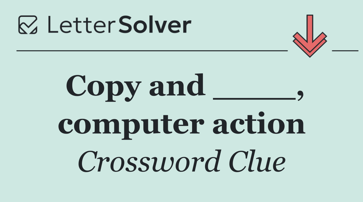 Copy and ____, computer action