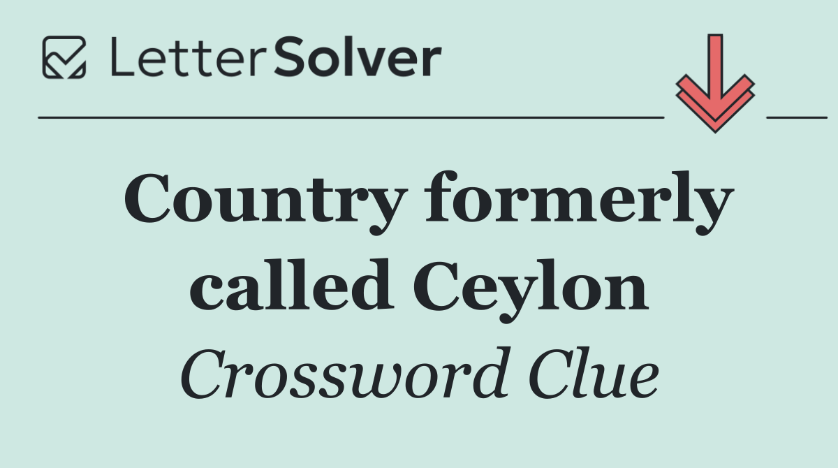 Country formerly called Ceylon