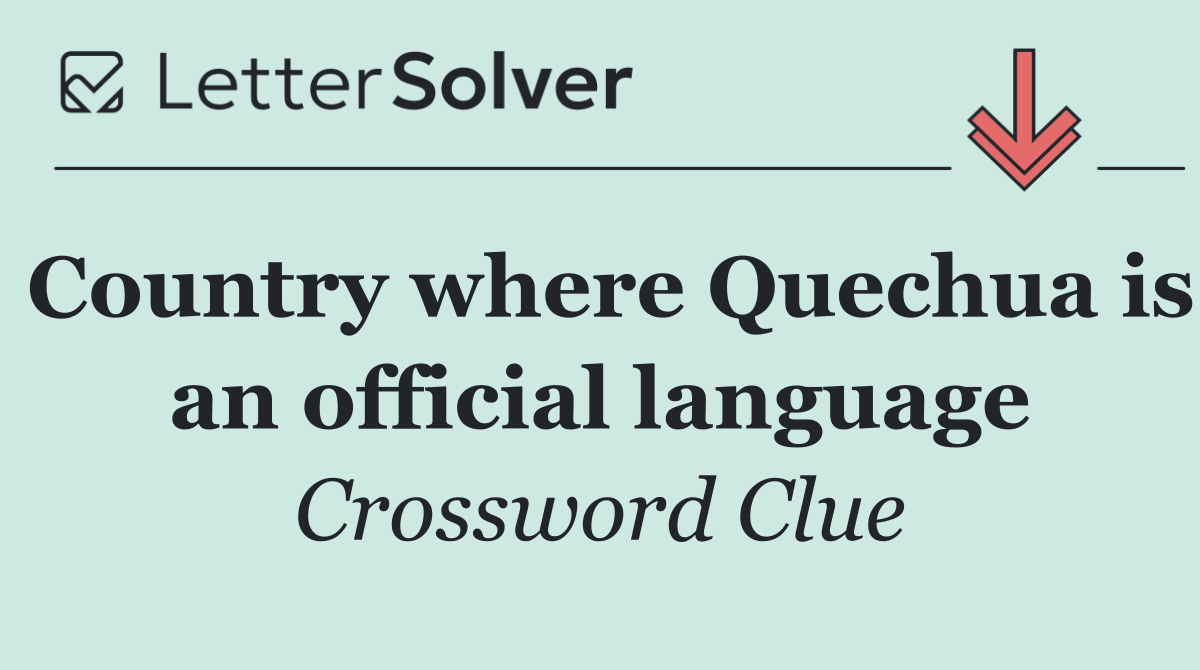 Country where Quechua is an official language