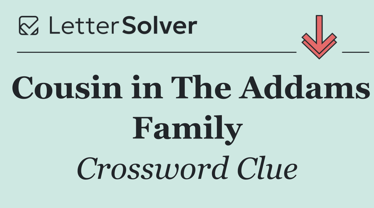 Cousin in The Addams Family