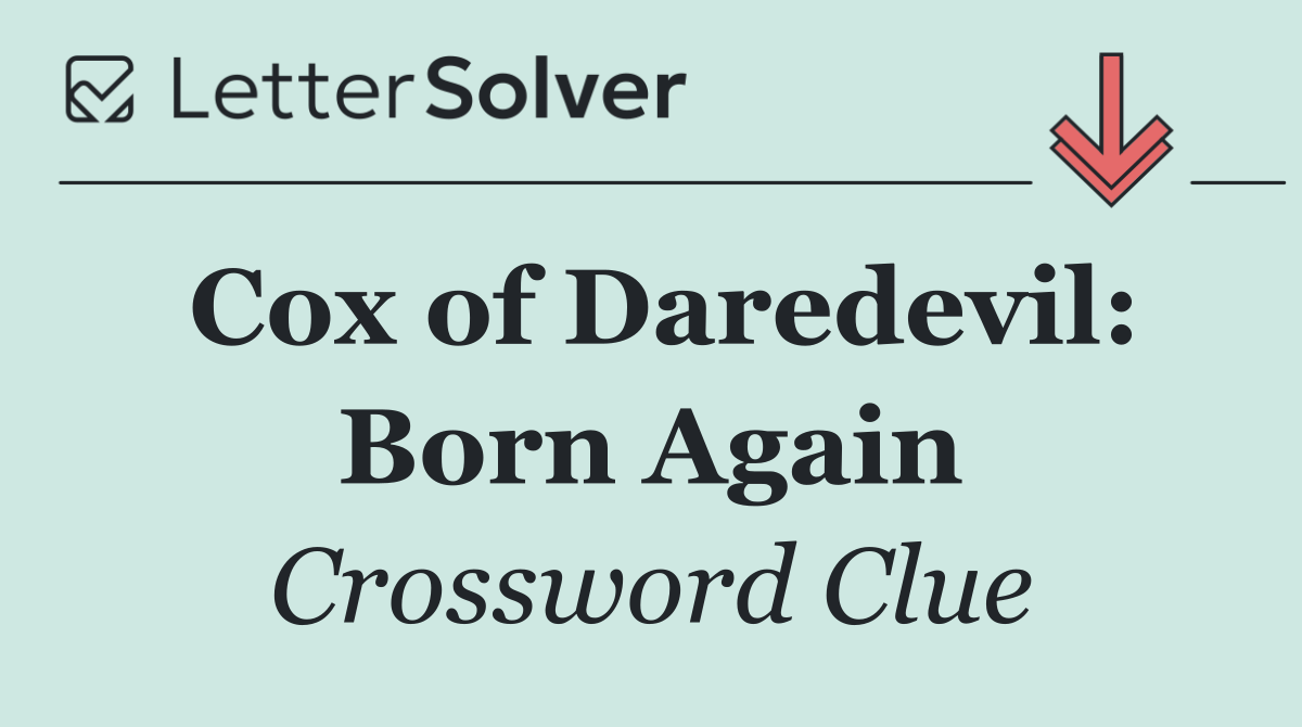 Cox of Daredevil: Born Again