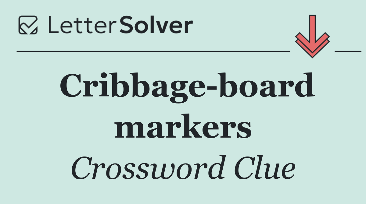 Cribbage board markers