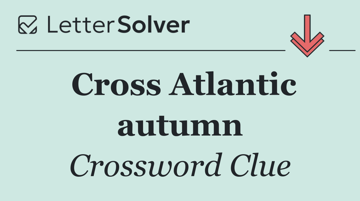 Cross Atlantic autumn