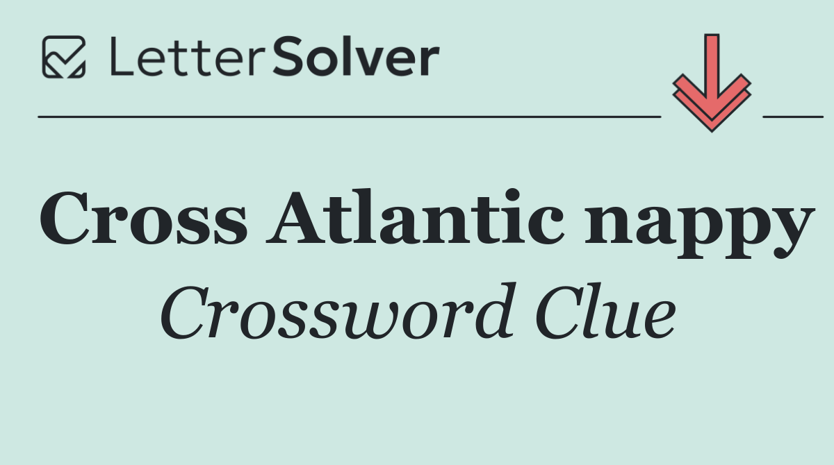 Cross Atlantic nappy