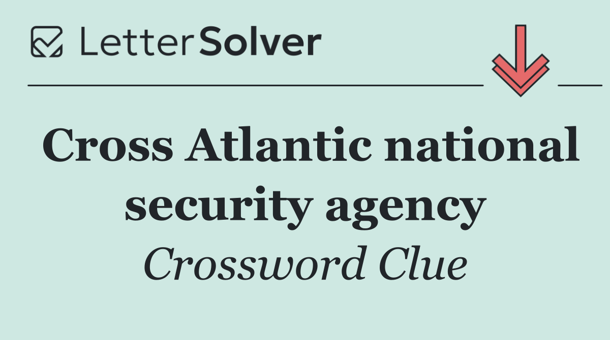 Cross Atlantic national security agency