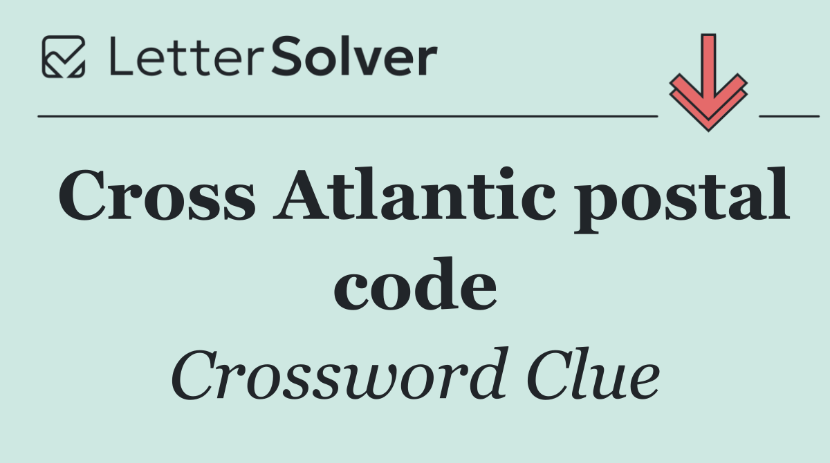 Cross Atlantic postal code