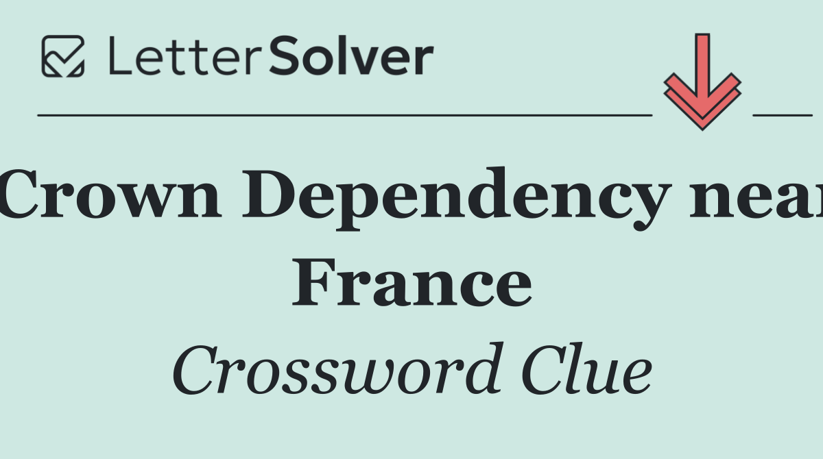 Crown Dependency near France