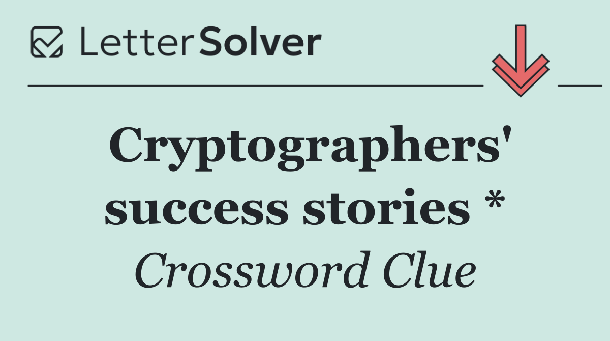 Cryptographers' success stories *