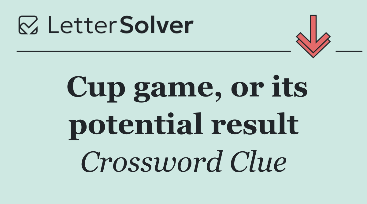 Cup game, or its potential result