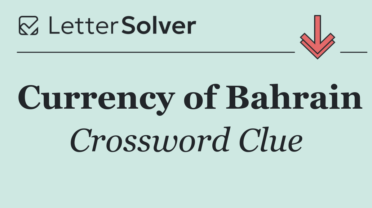 Currency of Bahrain