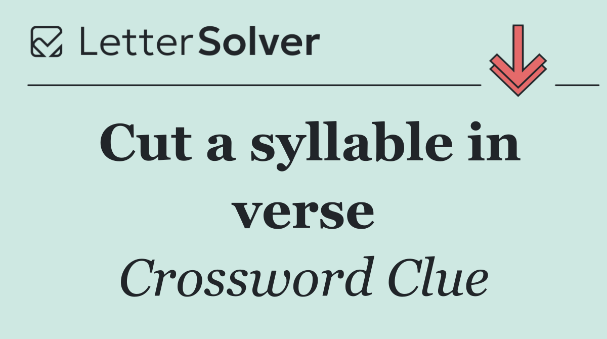 Cut a syllable in verse