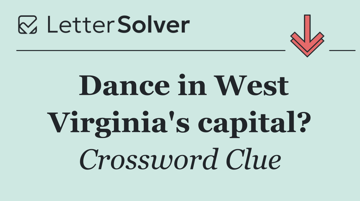 Dance in West Virginia's capital?