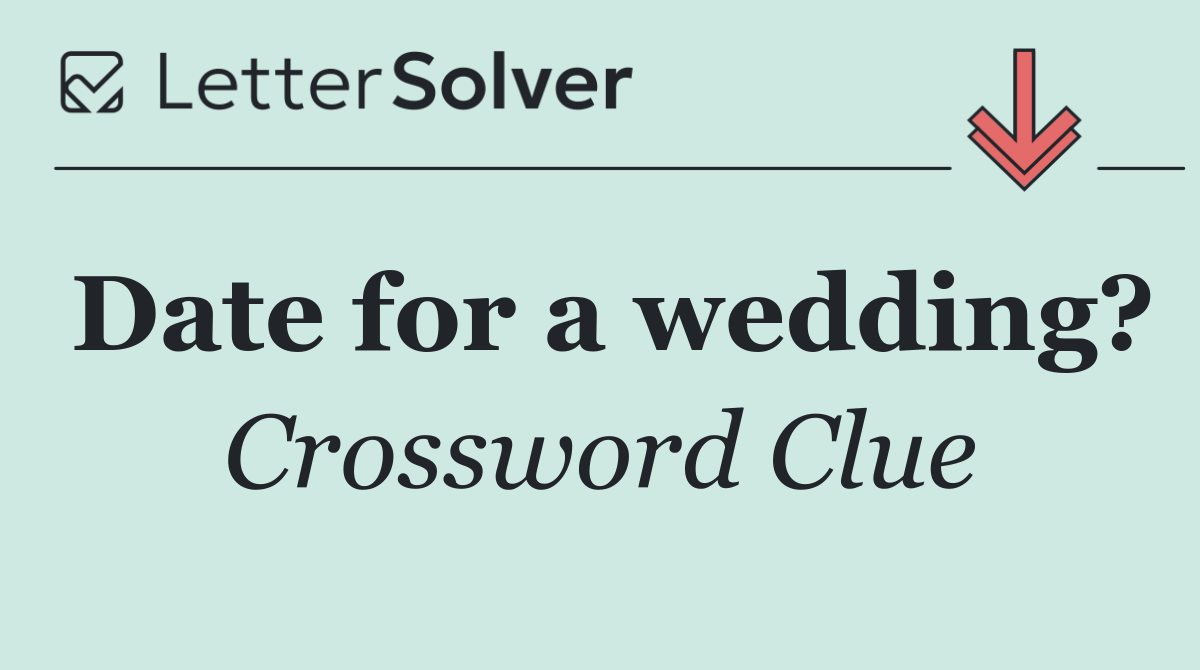 Date for a wedding?