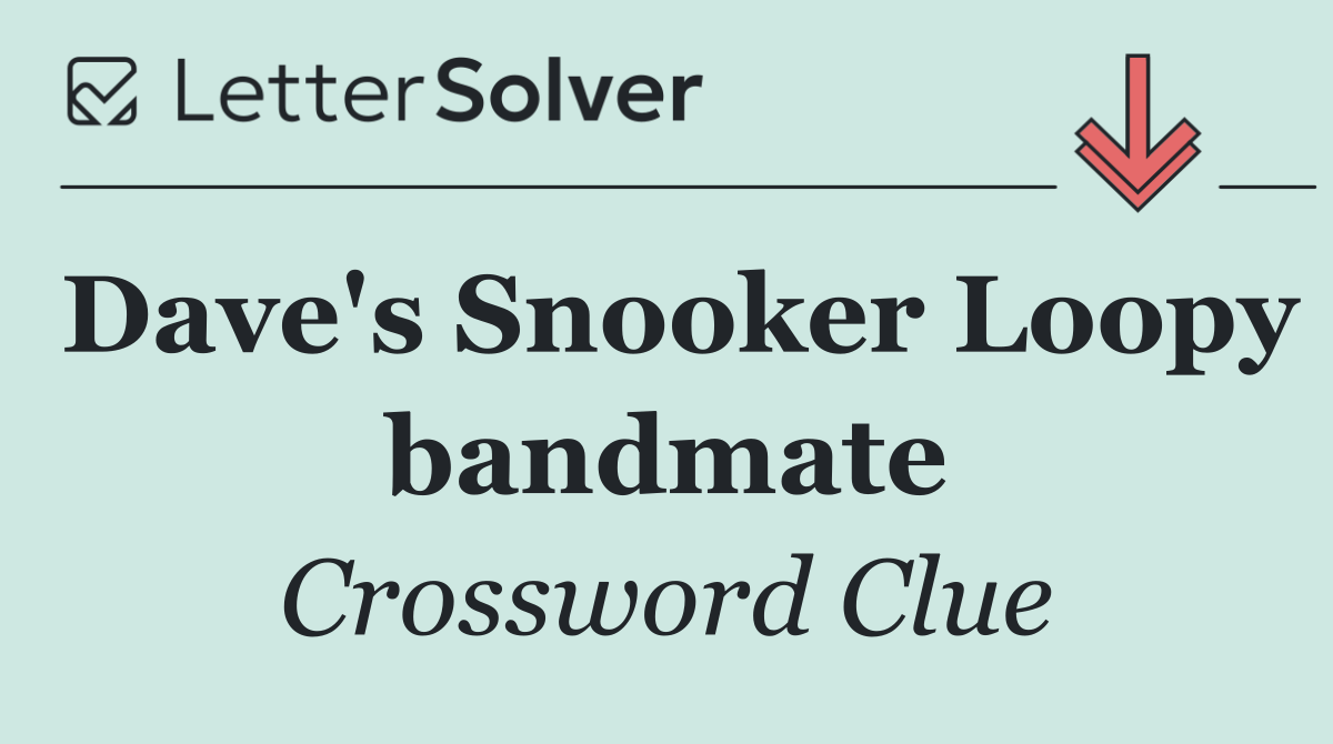 Dave's Snooker Loopy bandmate
