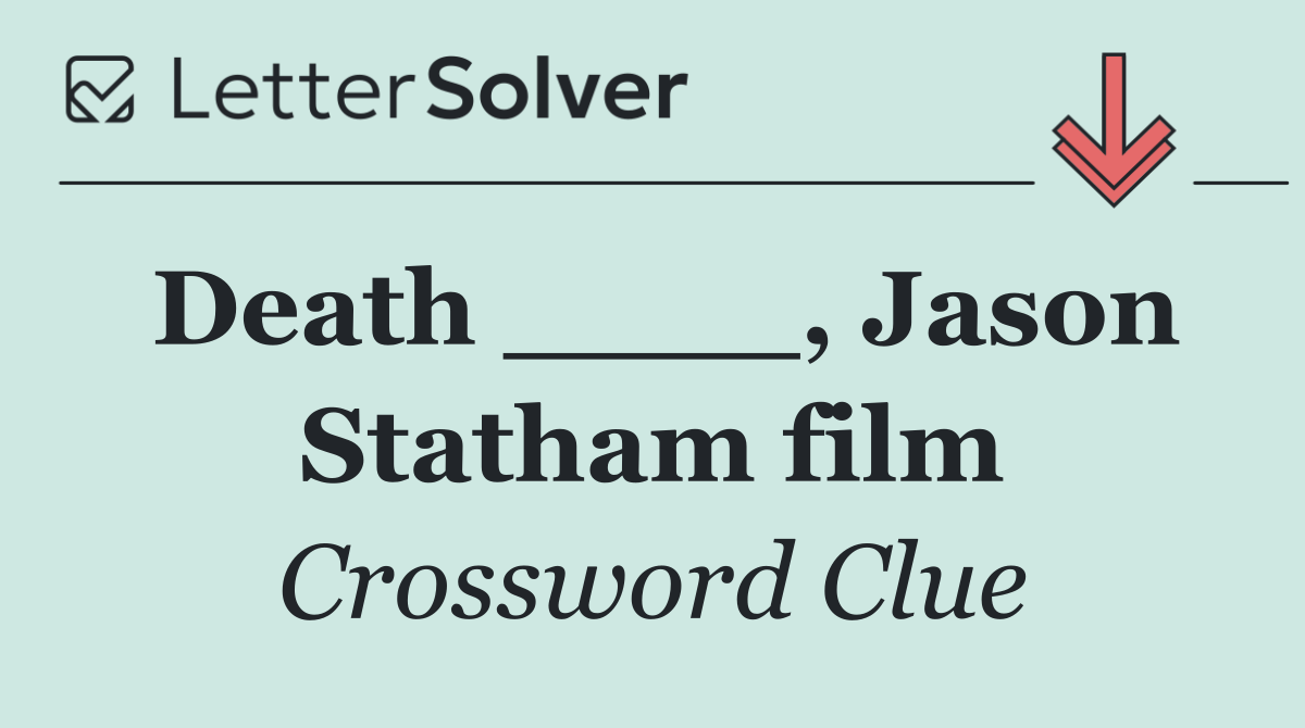 Death ____, Jason Statham film