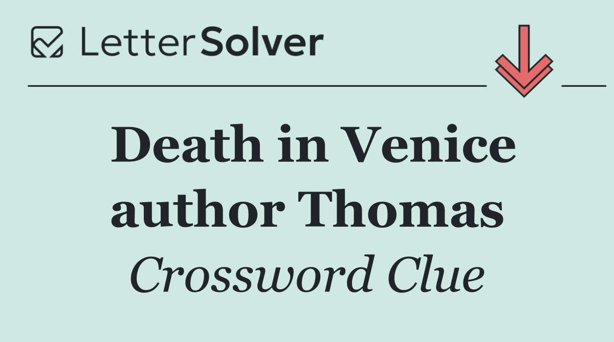 Death in Venice author Thomas