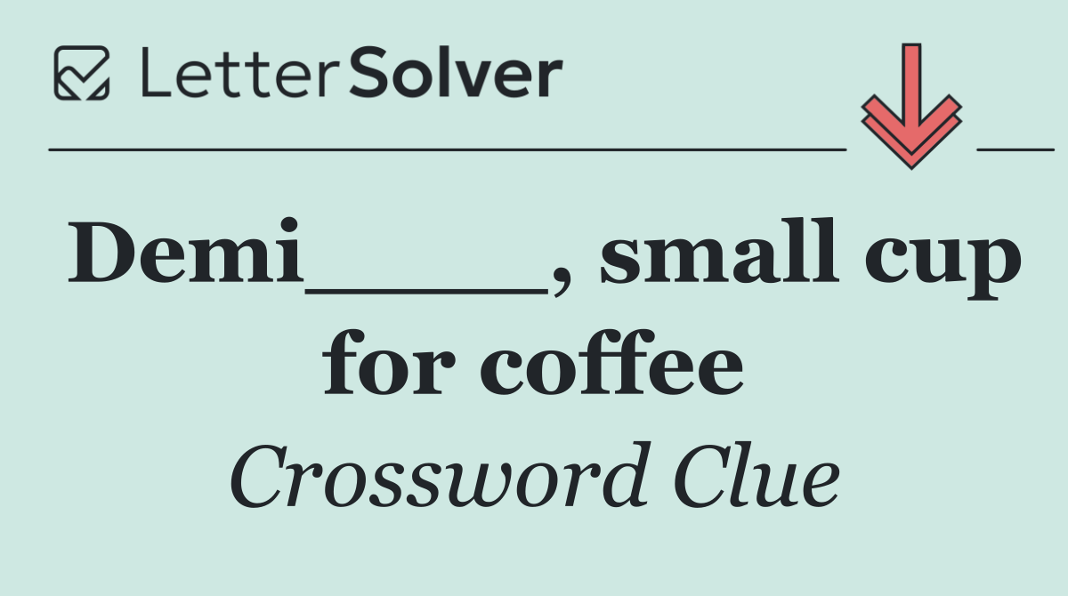 Demi____, small cup for coffee
