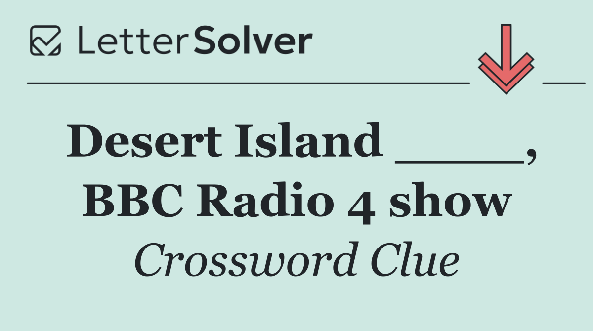 Desert Island ____, BBC Radio 4 show