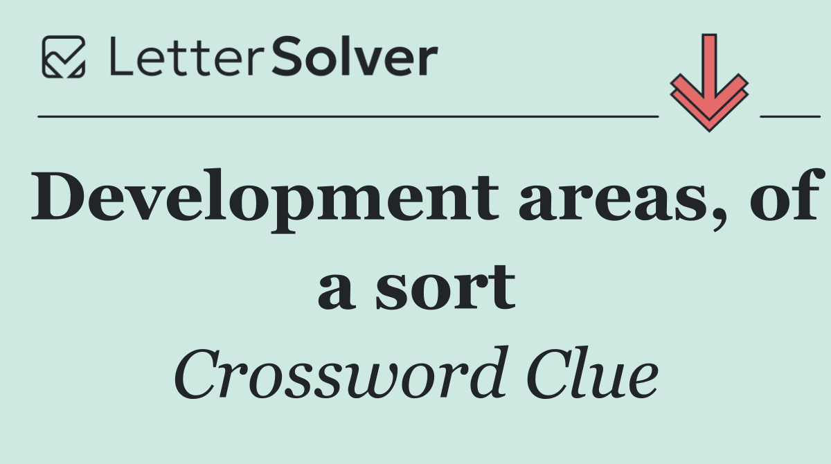 Development areas, of a sort