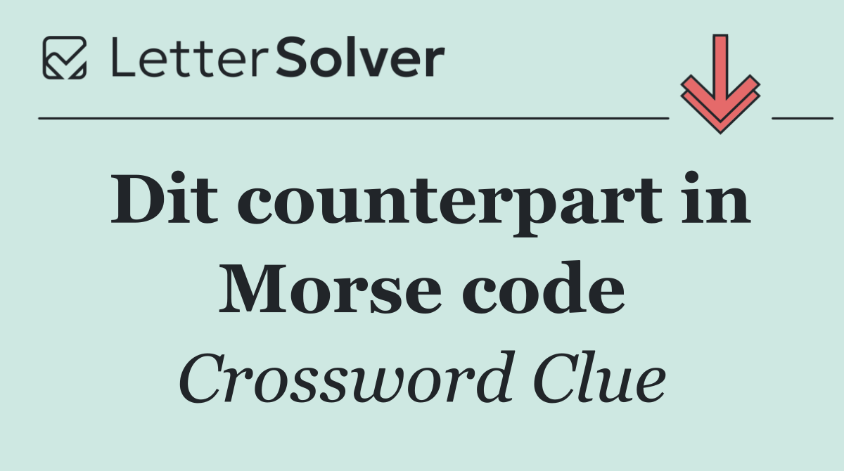 Dit counterpart in Morse code
