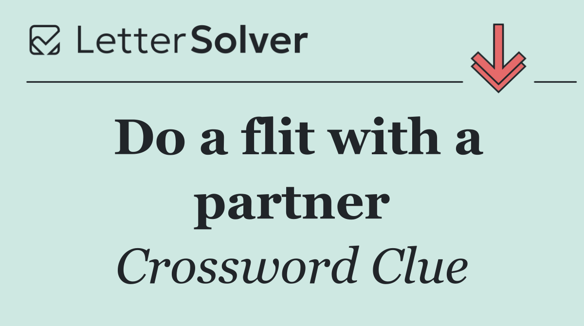 Do a flit with a partner