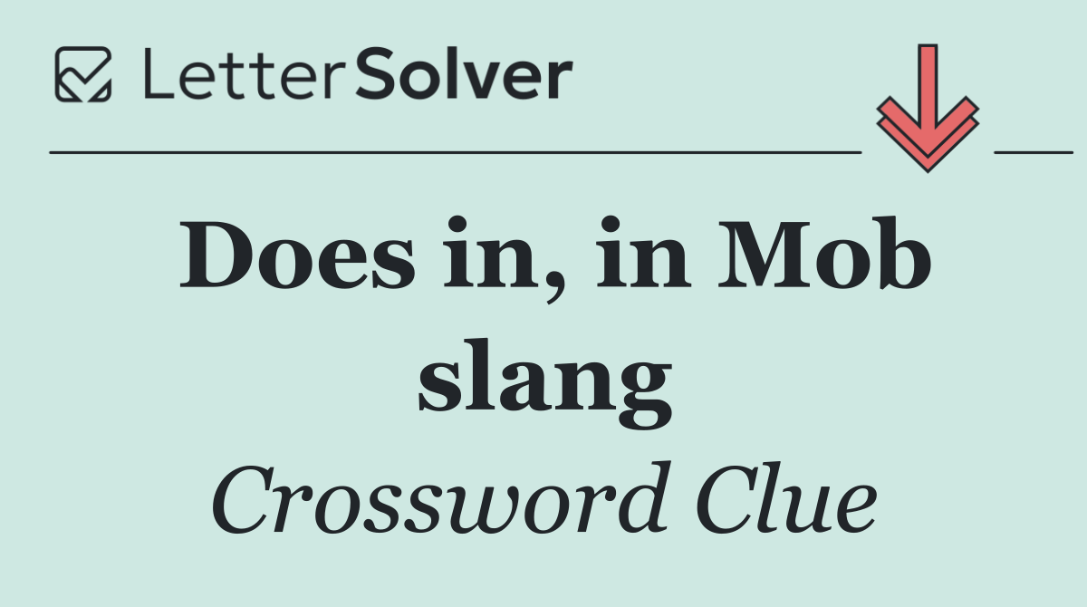 Does in, in Mob slang