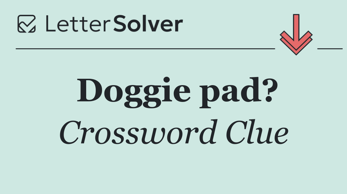 Doggie pad?