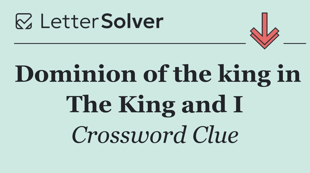 Dominion of the king in The King and I