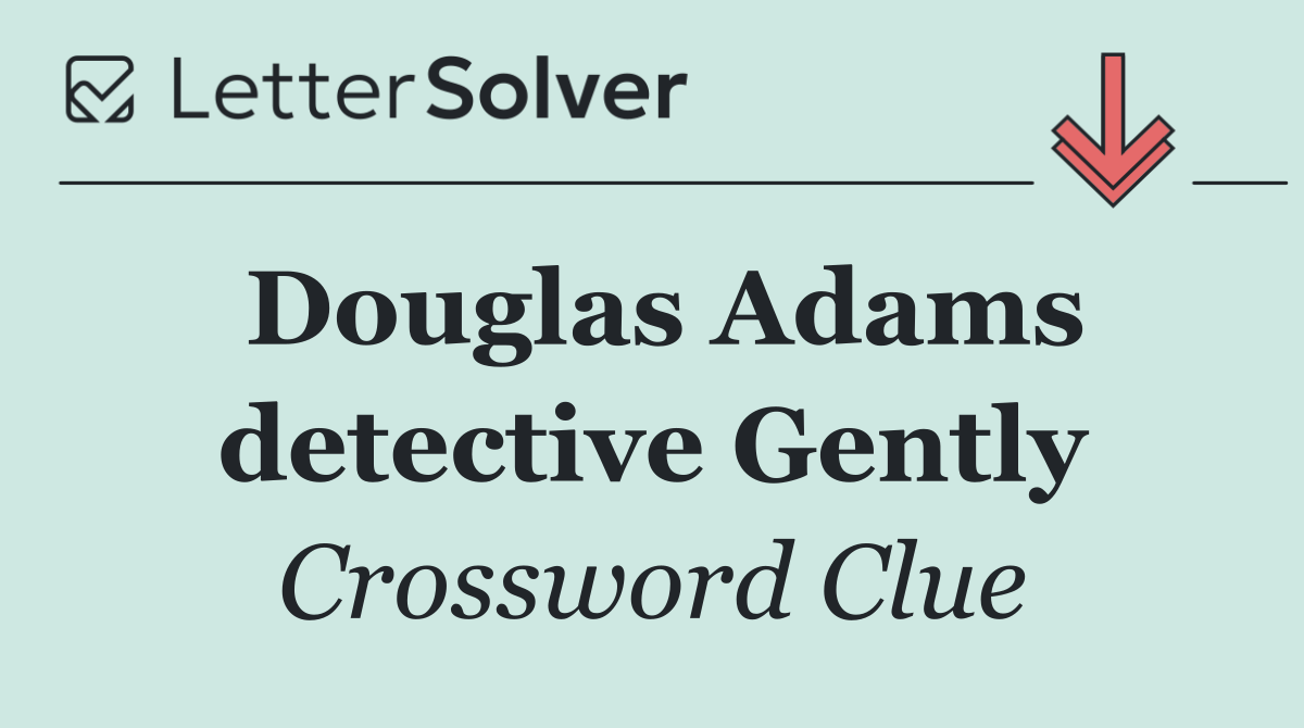 Douglas Adams detective Gently